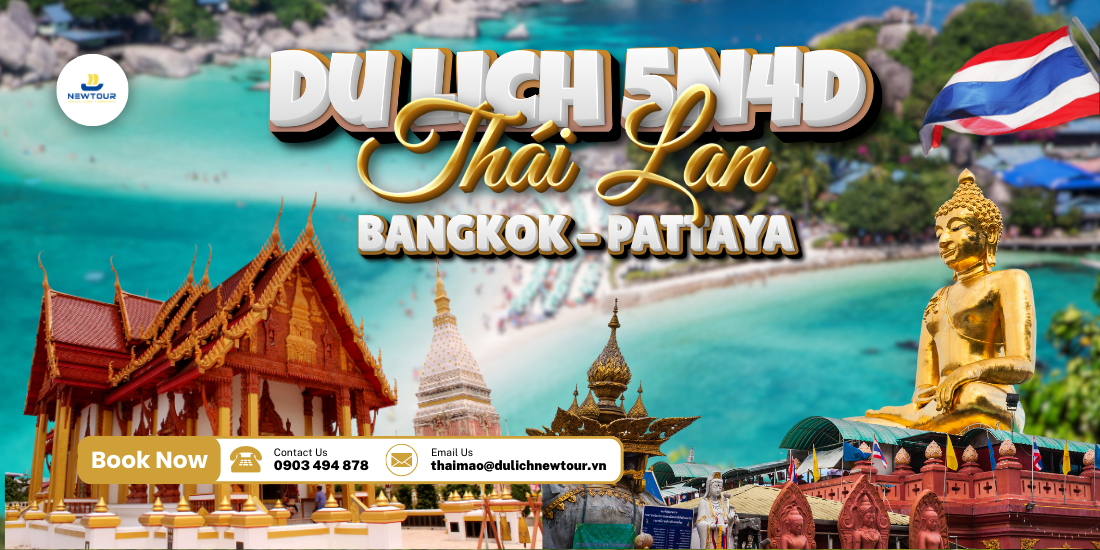 THÁI LAN: KHÁM PHÁ BANGKOK - PATTAYA 5 NGÀY 4 ĐÊM