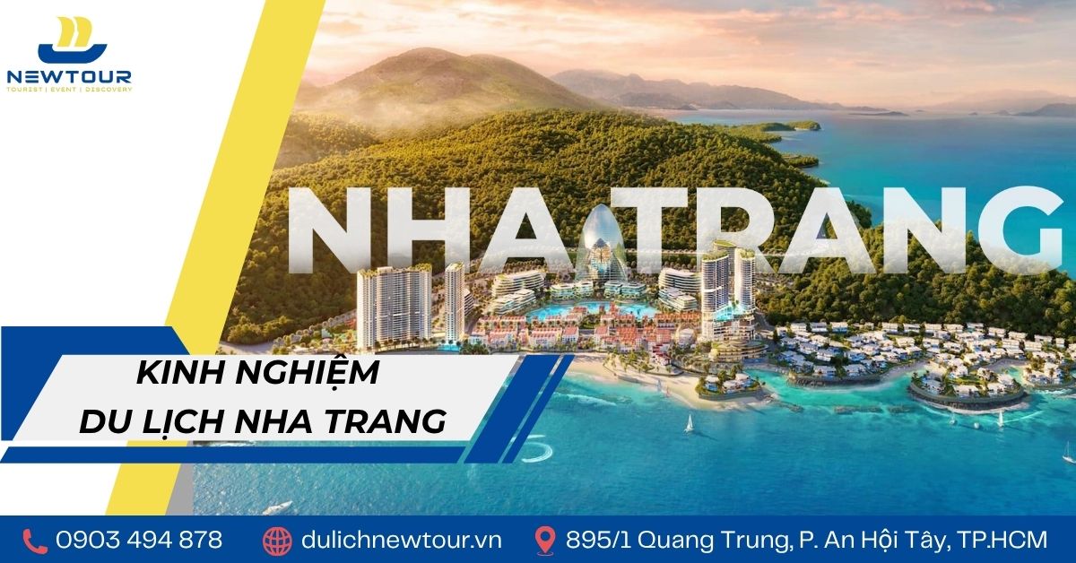 Du lịch Nha Trang với cẩm nang chi tiết trọn bộ từ A - Z