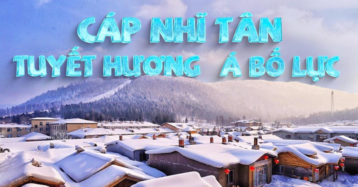 TOUR DU LỊCH CÁP NHĨ TÂN 6 NGÀY 5 ĐÊM