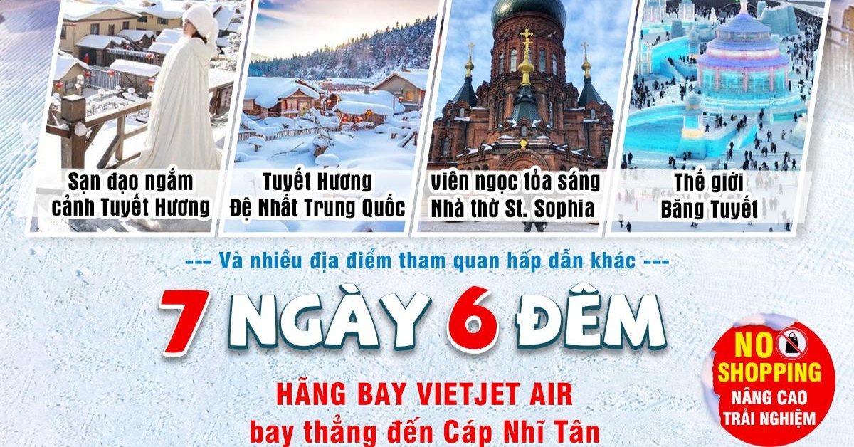 TOUR DU LỊCH CÁP NHĨ TÂN 7 NGÀY 6 ĐÊM