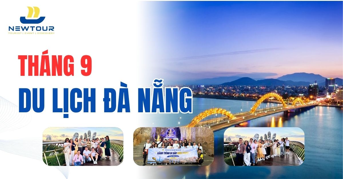 Du lịch Đà Nẵng tháng 9 - Kinh nghiệm du lịch từ A đến Z